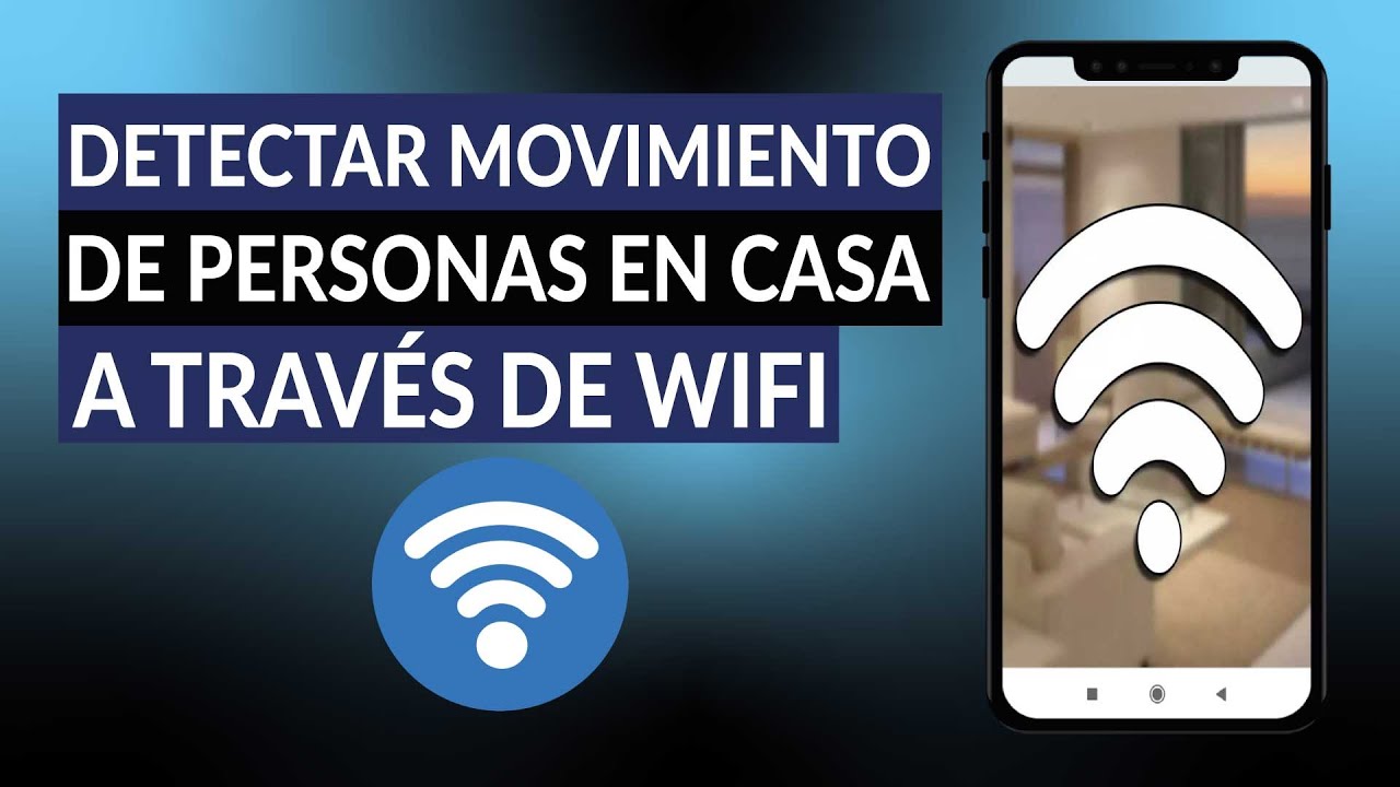como detectar el movimiento de personas en casa usando wifi como sensor